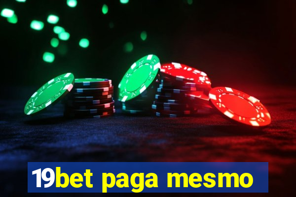 19bet paga mesmo